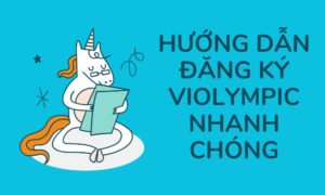 Hướng dẫn đăng ký Violympic