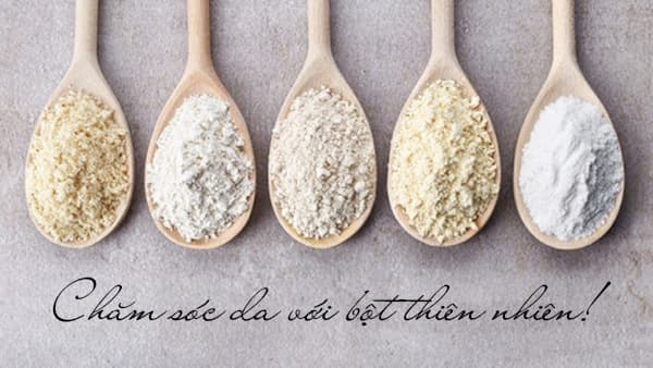 Chăm sóc da tại nhà với nguyên liệu bột thiên nhiên